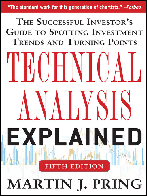 Title details for Technical Analysis Explained by Martin J. Pring - Available